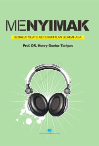 Image of Menyimak : Sebagai Suatu Keterampilan Berbahasa